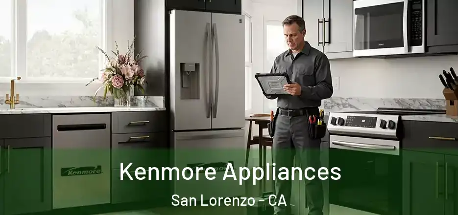 Kenmore Appliances San Lorenzo - CA