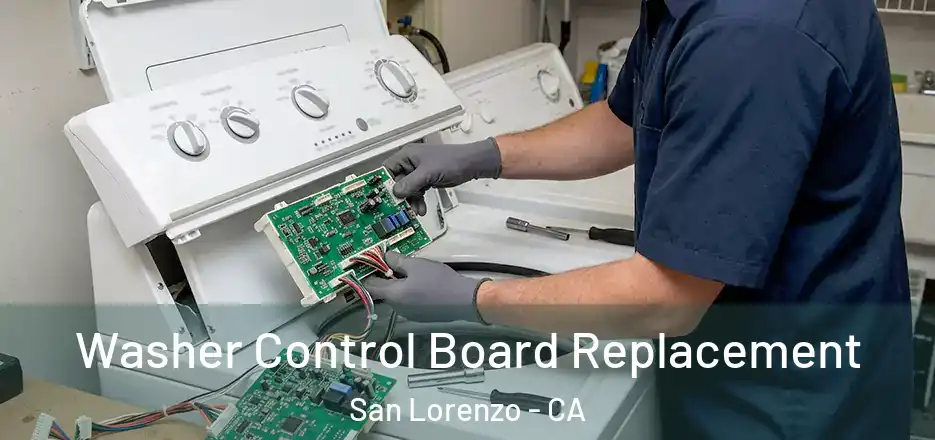 Washer Control Board Replacement San Lorenzo - CA